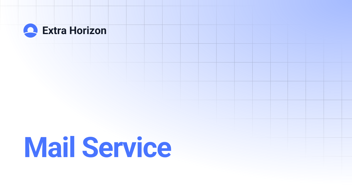Mail Service | Extra Horizon